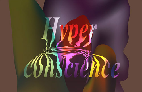 hyperconscience